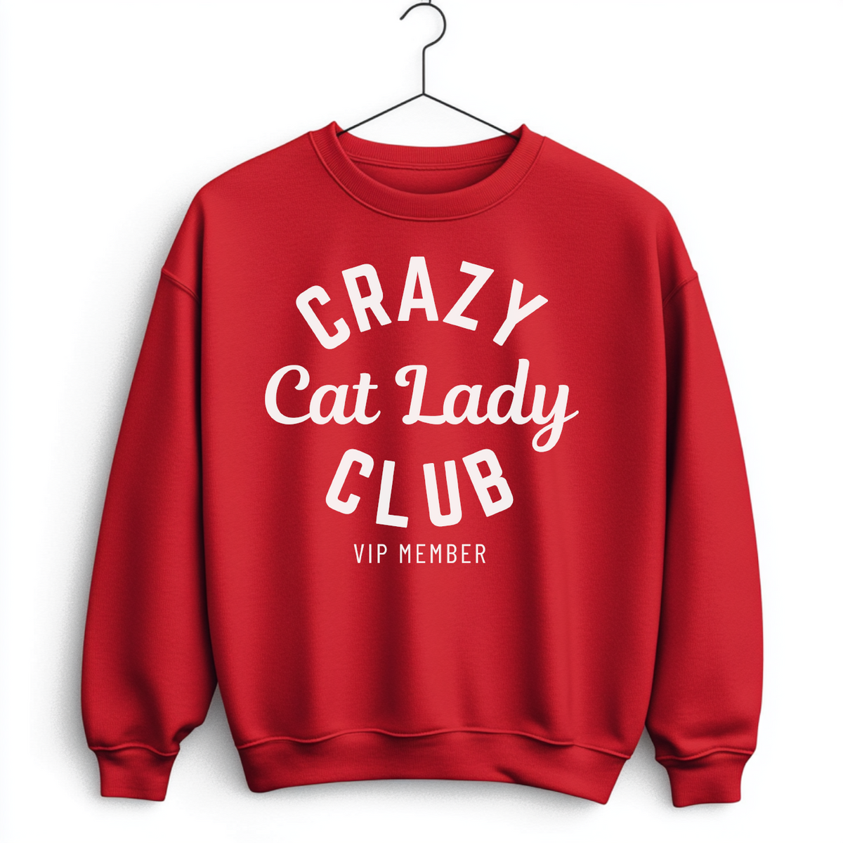 Crazy Cat Lady Club VIP Member Sweatshirt