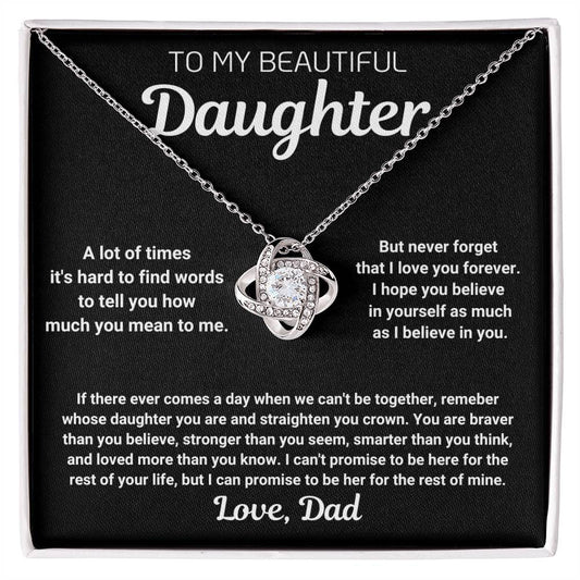 Gift For Daughter - A lot of times it's hard to find words