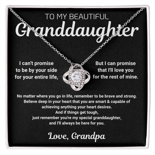 Gift For Granddaughter - I can't promise to be by your side for your entire life